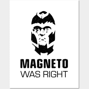 Magneto Was Right Posters and Art